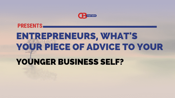 28 Entrepreneurs Share Their CEO Nugget