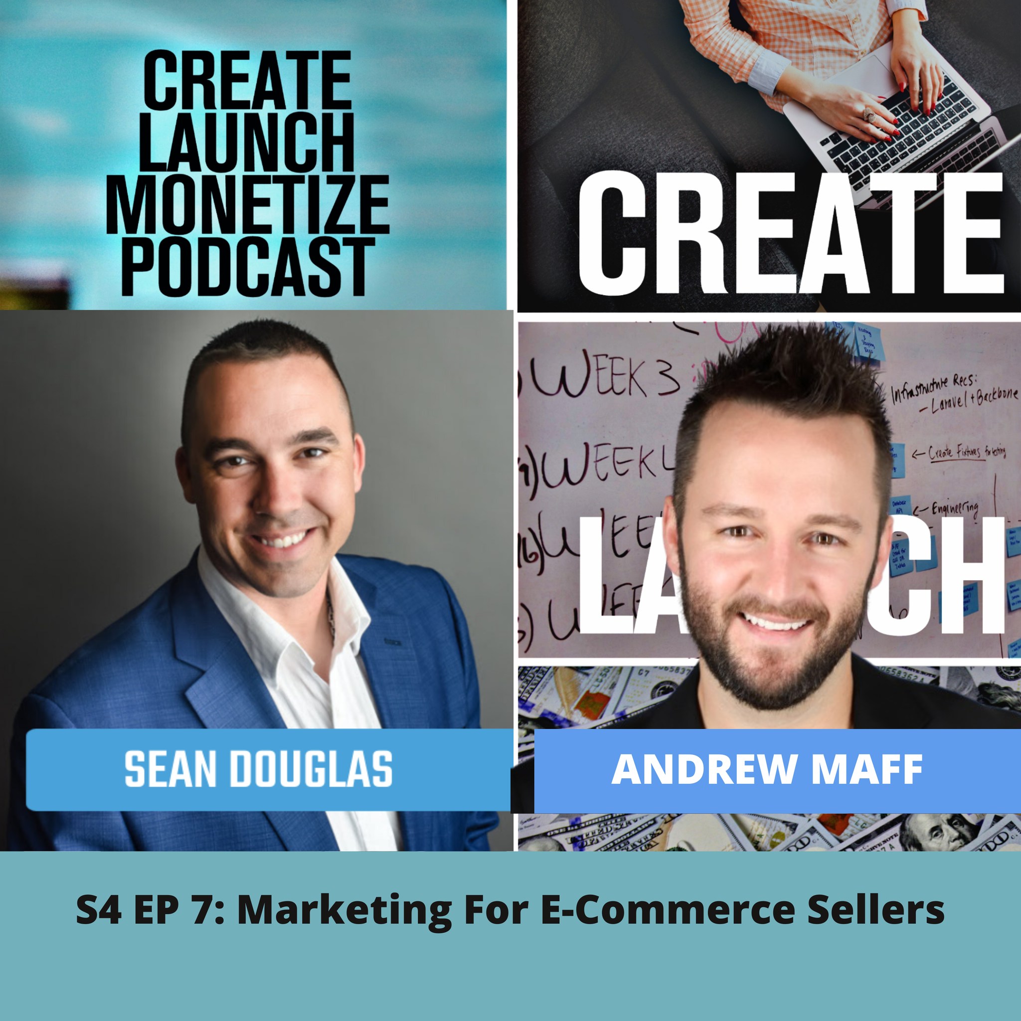 Marketing For E-Commerce Sellers with Andrew Maff: S4 EP 7
